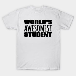 World's Awesomest Student T-Shirt